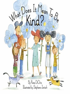 cover image of What Does It Mean to Be Kind?